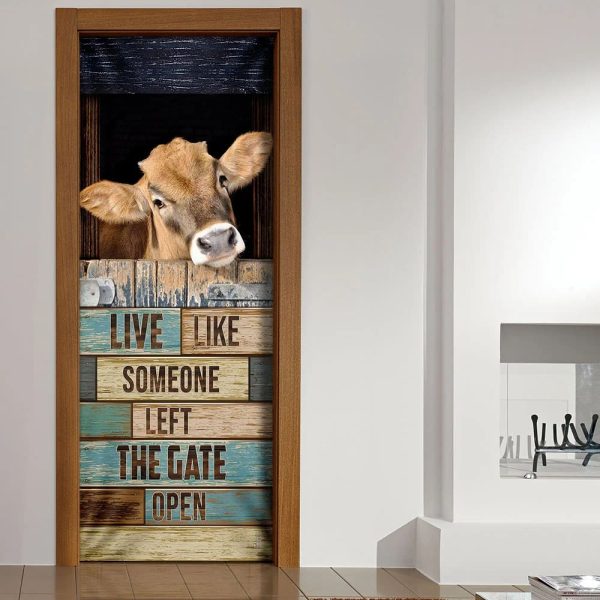 Live Like Someone Left The Gate Open Cow Door Cover – Unique Gifts Doorcover