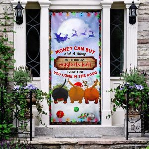 Money Can Buy A Lot Of Things Christmas Door Cover Dachshunds Door Cover Unique Gifts Doorcover 3