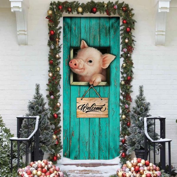 Pig Welcome Door Cover – Unique Gifts Doorcover – Christmas Gift For Friends