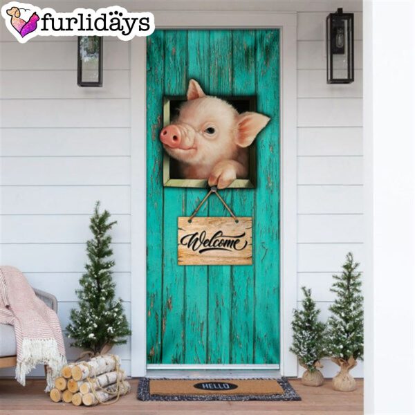 Pig Welcome Door Cover – Unique Gifts Doorcover – Christmas Gift For Friends