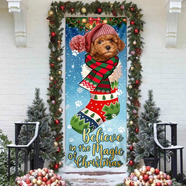 Poodle In Sock Door Cover – Believe In The Magic Of Christmas Door Cover – Xmas Outdoor Decoration – Gifts For Dog Lovers