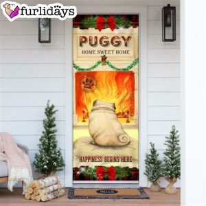 Puggy Home Sweet Home Door Cover Xmas Outdoor Decoration Gifts For Dog Lovers 6