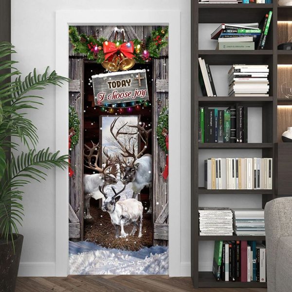 Today I Choose Joy Reindeer Farmhouse Door Cover – Unique Gifts Doorcover