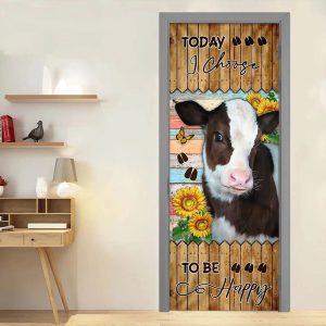 Today I Choose To Be Happy. Cow Door Cover Unique Gifts Doorcover 5