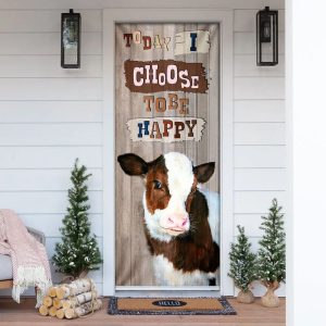 Today I Choose To Be Happy Cow Door Cover Unique Gifts Doorcover 1