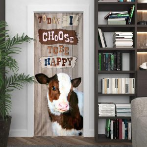 Today I Choose To Be Happy Cow Door Cover Unique Gifts Doorcover 4