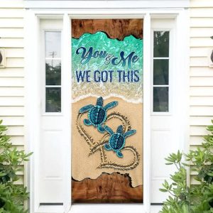 Turtle Door Cover You And Me We Got This  Unique Gifts Doorcover – Christmas Gift For Friends