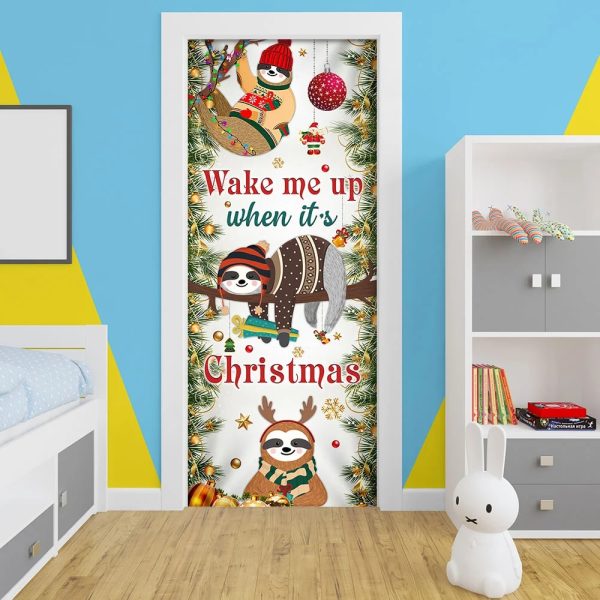 Wake Me Up When It’s Christmas Door Cover – Sloth Door Cover – Unique Gifts Doorcover