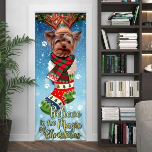 Yorkshire Terrier In Sock Door Cover Believe In The Magic Of Christmas Door Cover Gifts For Dog Lovers 4
