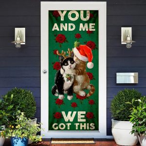 You And Me We Got This Door Cover Cat Couple Valentine s Day Door Cover 1