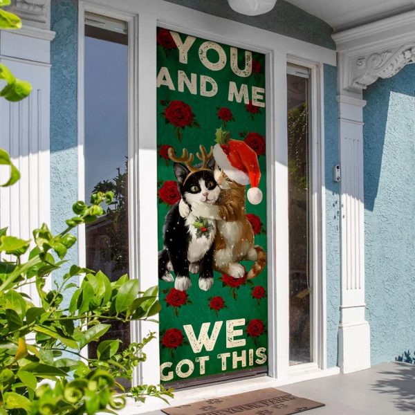 You And Me We Got This Door Cover – Cat Couple Valentine’s Day Door Cover