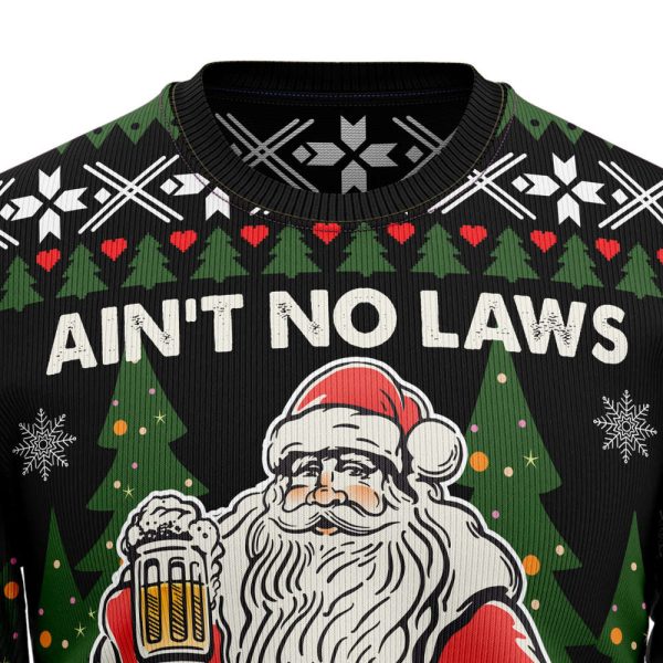 Ain‘T No Laws When You Drink With Claus Ugly Christmas Sweater Gift