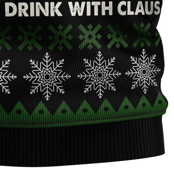 Ain‘T No Laws When You Drink With Claus Ugly Christmas Sweater Gift