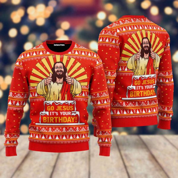 Go Jesus It’s Your Birthday Ugly Christmas Sweater For Men & Women UH1533