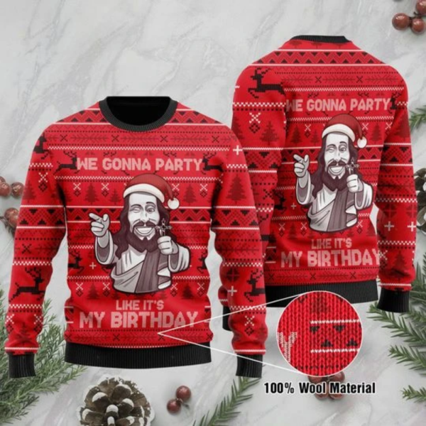We Gonna Party Like It’s My Birthday Jesus Ugly Christmas Sweater Gift