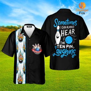 bowling somtimes i can almost hear the ten pin laughing hawaiian shirt for men women wt1648 1.jpeg