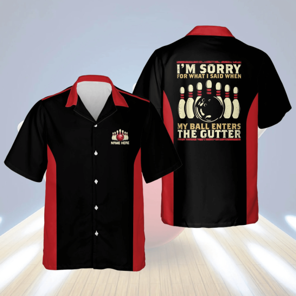 I’m Sorry For What I Said When My Ball Enters The Gutter Vintage bowling Hawaiian Shirt