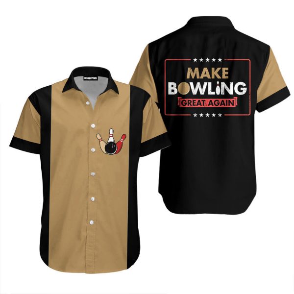 Make Bowling Great Again Bowling Hawaiian Shirt For Men & Women HL25204