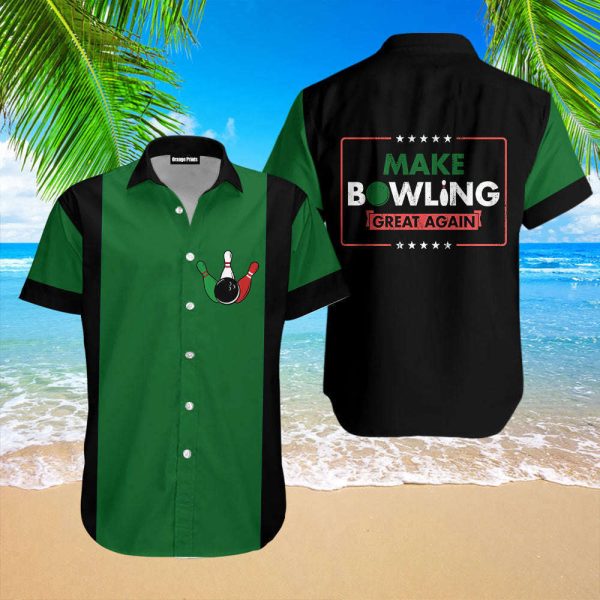 Make Bowling Great Again Bowling Hawaiian Shirt For Unisex HL25202
