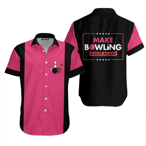 Make Bowling Great Again Bowling Hawaiian Shirt For Unisex HL25206
