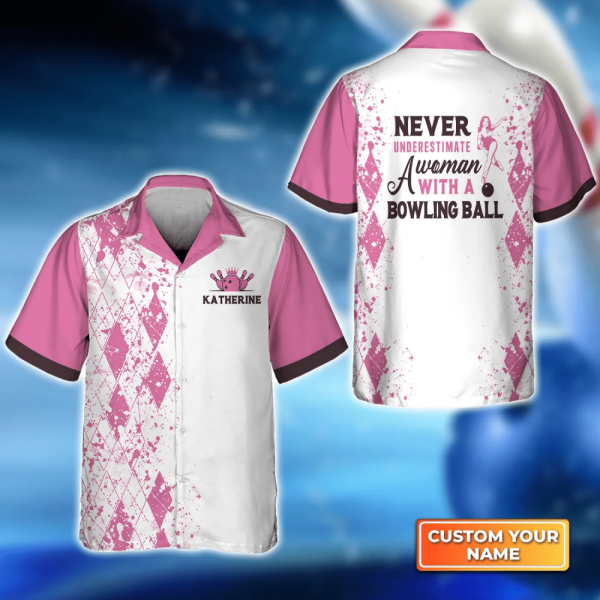 Never Underestimate a Woman with a Bowling Ball Pink Hawaiian Shirt, Bowling Hawaiian Shirt For Bowling Gift Team