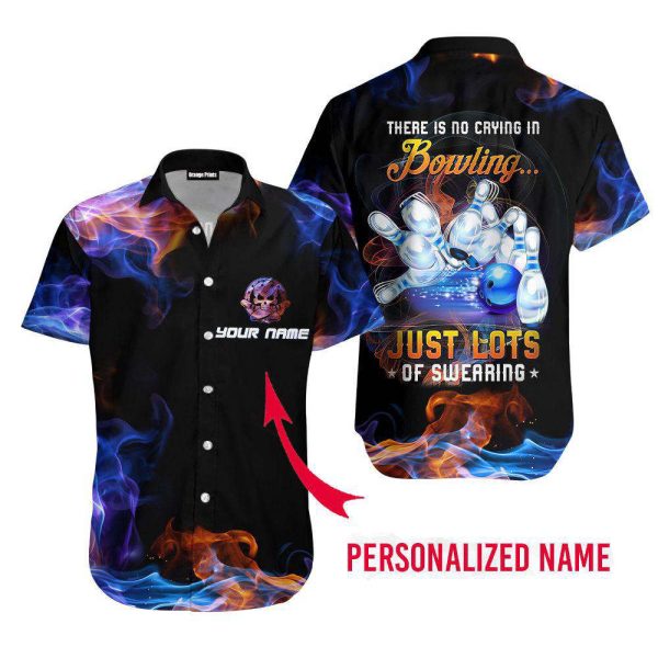 There Is No Crying In Bowling Just Lots Of Swearing Custom Name Hawaiian Shirt For Men & Women HN1088