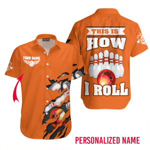 this is how i roll bowling custom name aloha hawaiian shirts unisex gift.png