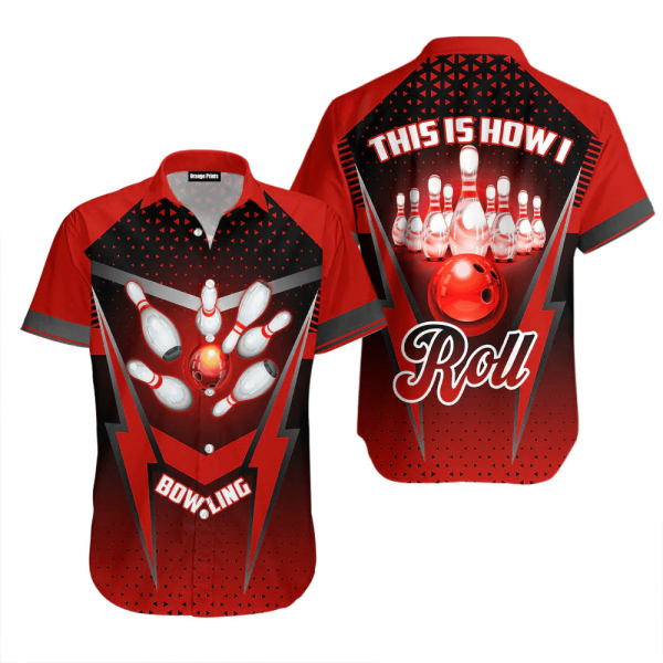 This Is How I Roll Bowling Hawaiian Shirt | For Men & Women | WT2161 Aloha Shirt