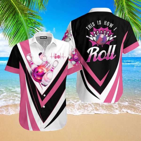 This Is How I Roll Bowling Pink Hawaiian Shirt For Men Women WT20223