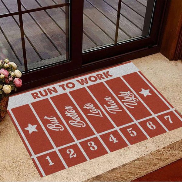 Run to Work but Better Late Than Ugly Doormat – Best Indoor Door Mats