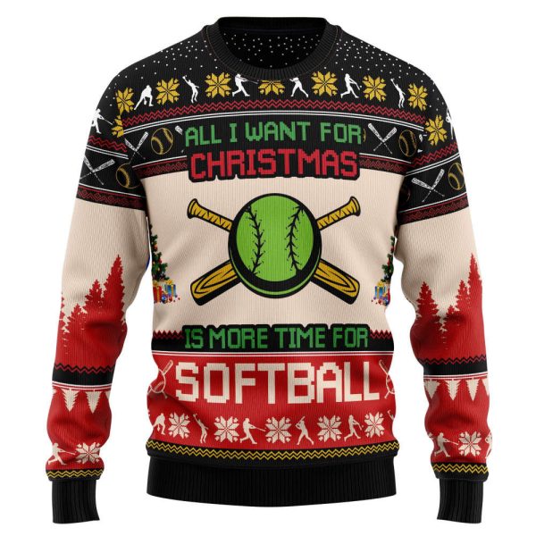 All I Want For Christmas Is More Time For Softball Ugly Christmas Sweater For Christmas