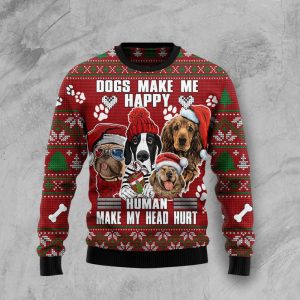 Dog Make Me Happy Humans Make…