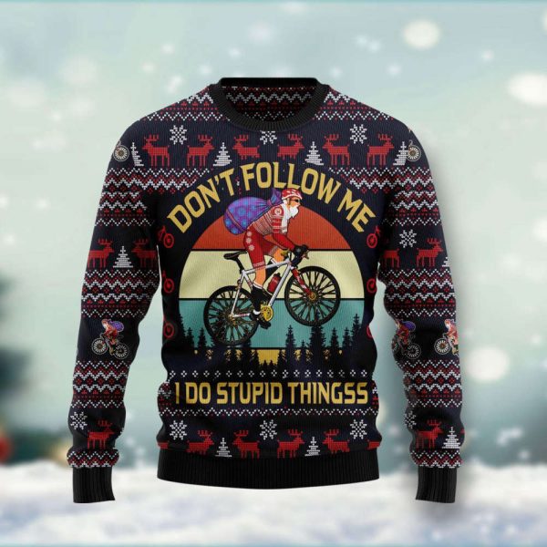Santa Claus On Mountain Bike Don’t Follow Me I Do Stupid Things Ugly Christmas Sweater
