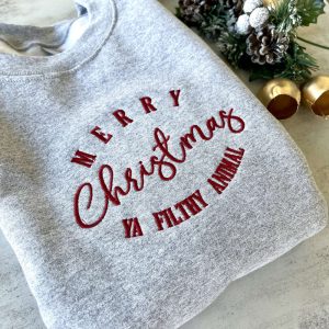 Merry Christmas Ya Filthy Animal Sweatshirt,…