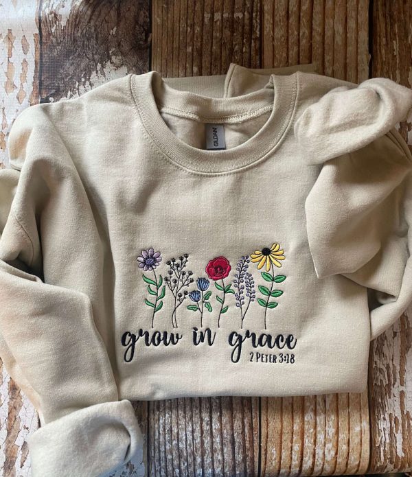 Embroidered Grow in Grace Sweatshirt, Best Gift For Christmas 2023