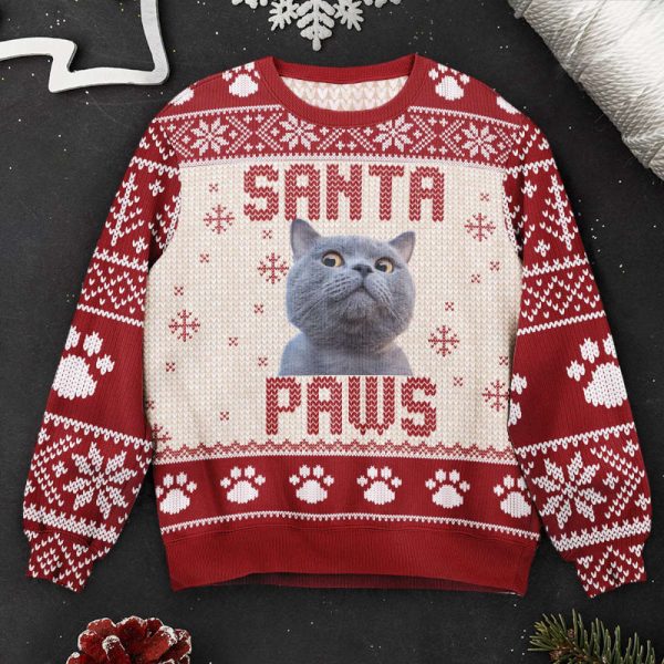 Pet Ugly Sweatshirt, I Believe In Santa Paws, Custom Photo Ugly Sweater For Christmas