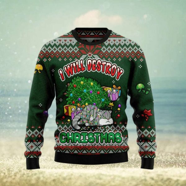 Funny Cat I Will Destroy Ugly Christmas Sweater Gift Men And Women