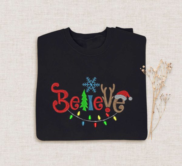 Believe Christmas Sweatshirt, Embroidered Believe Sweatshirt For Family