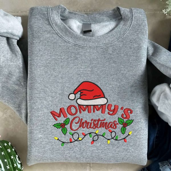 Mommy’s Christmas Embroidered Sweatshirt, Christmas Embroidered Crewneck, Christmas Gift