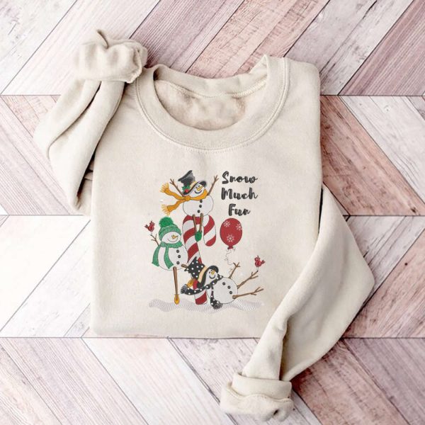 Snowman Embroidery Sweatshirt, Snow Much Fun Machine Embroidery Sweatshirt For Family