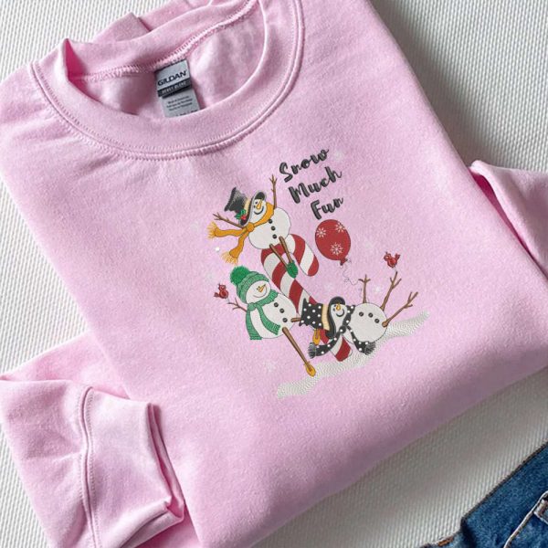 Snowman Embroidery Sweatshirt, Snow Much Fun Machine Embroidery Sweatshirt For Family