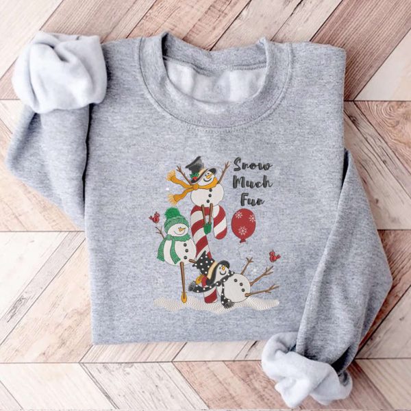 Snowman Embroidery Sweatshirt, Snow Much Fun Machine Embroidery Sweatshirt For Family