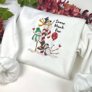 Snowman Embroidery Sweatshirt, Snow Much Fun…