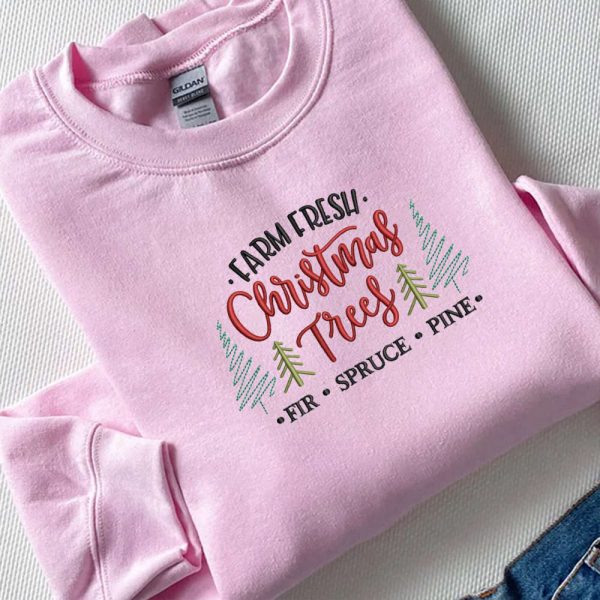 Farm Fresh Christmas Tree Embroidery Sweatshirt, Best Gift For Christmas