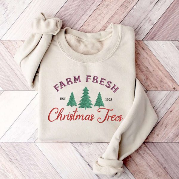 Farm Fresh Christmas Trees Embroidery Sweatshirt, Best Gift For Family