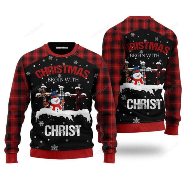 Christmas begins with christ snowman and cross Ugly Christmas Sweater