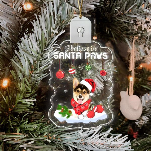 Corgi I Believe In Santa Paws Led Christmas Ornaments For Christmas Tree