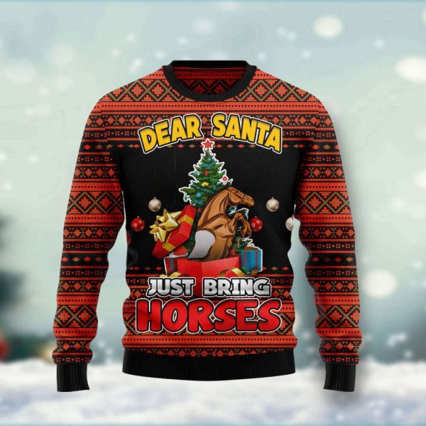 Dear Santa, Just Bring Horses HT102102 Ugly Christmas Sweater