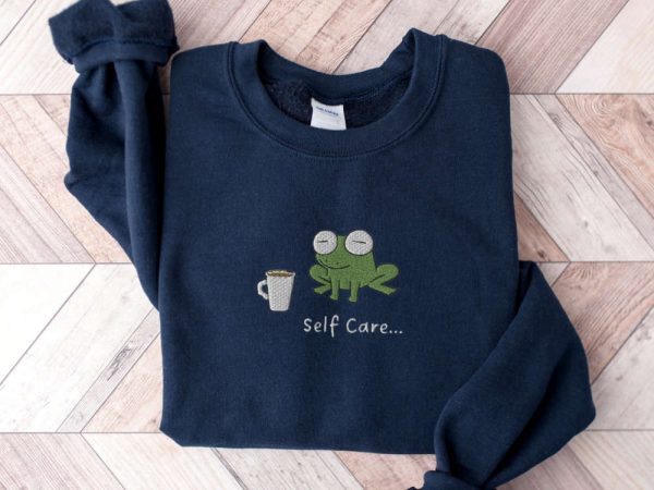 Embroidered Funny Frog Self Care Frog Sweatshirt, Best Gift For Family