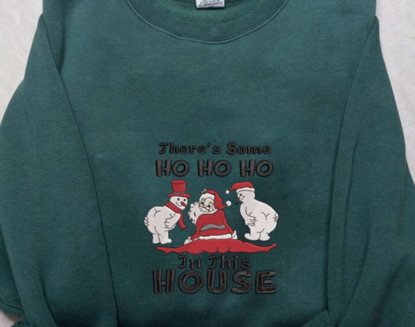 Embroidered Santa Sweatshirt, There’s Some Ho Ho In This House Sweatshirt For Christmas